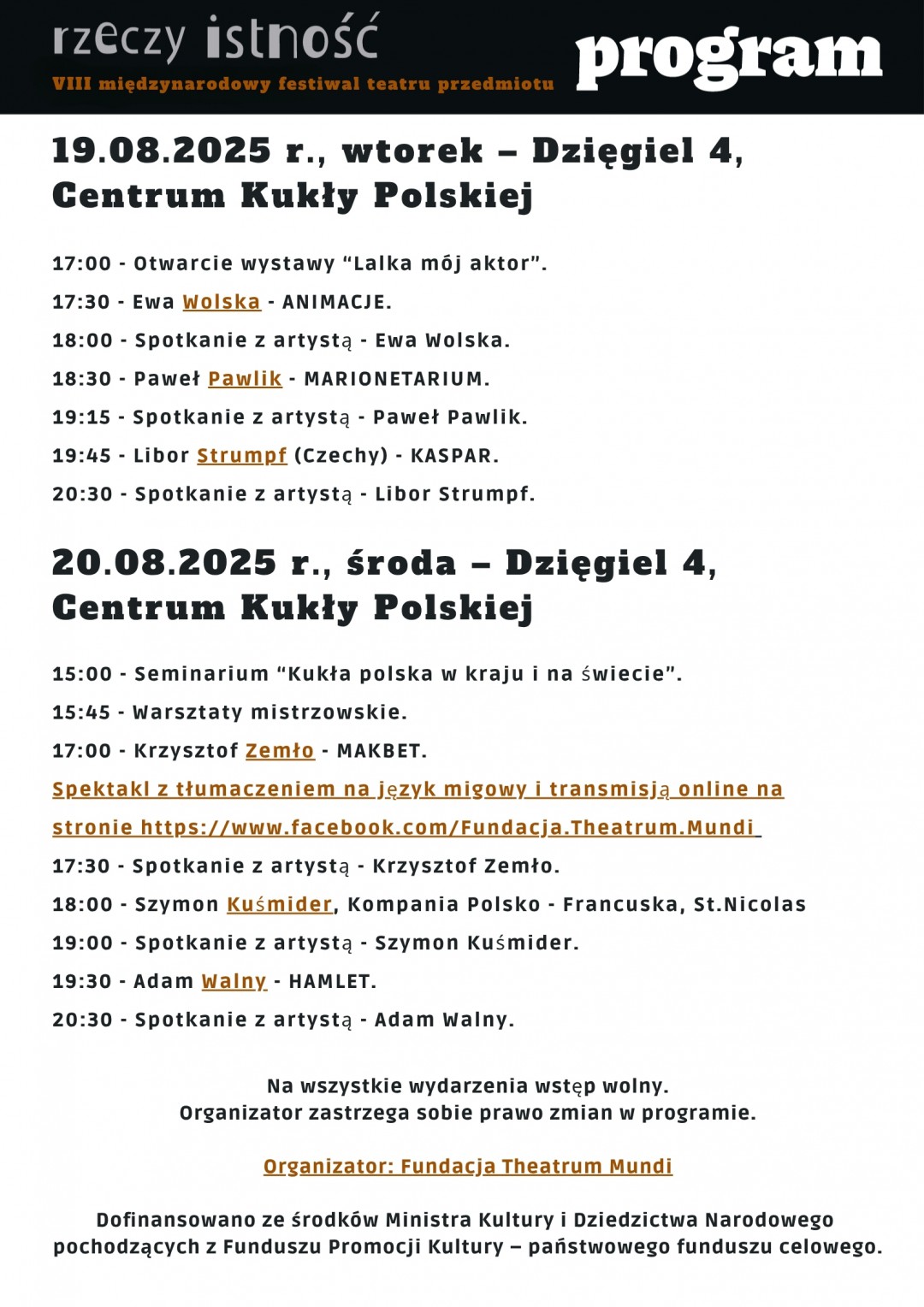 W Dzięglu w gminie Konarzyny od jutra (19.08) Międzynarodowy Festiwal Teatru Przedmiotu "Rzeczy Istność"