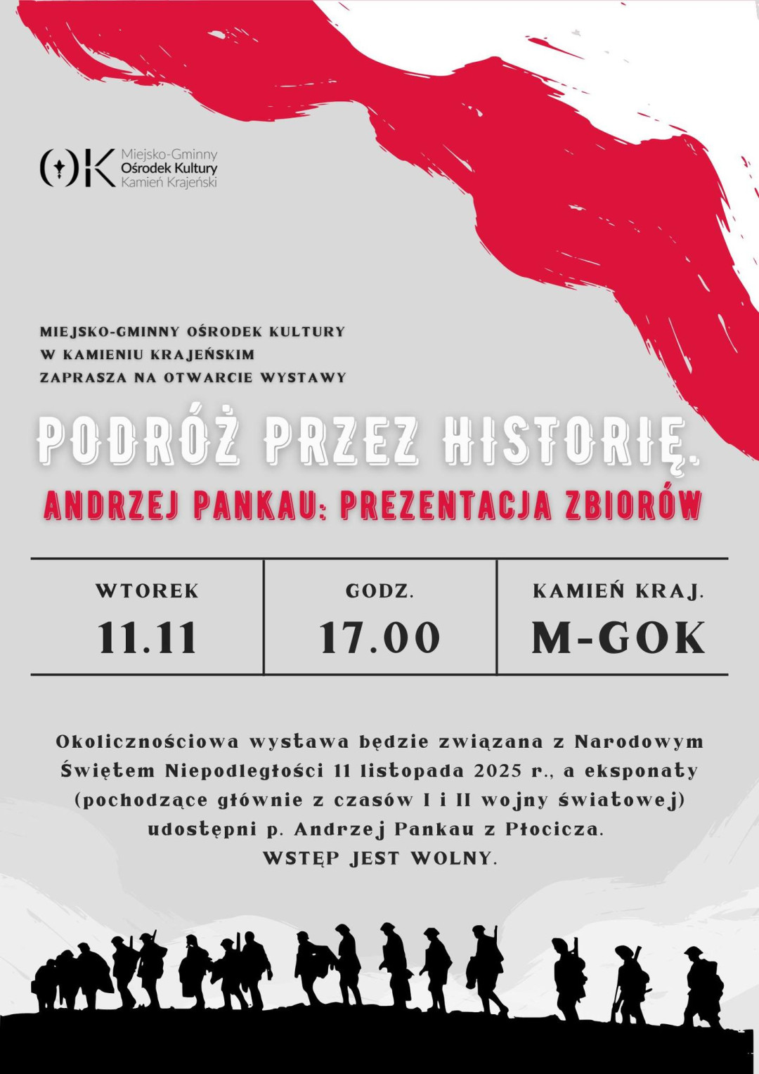 Miejsko - Gminny Ośrodek Kultury w Kamieniu Krajeńskim zaprasza dziś (11.11) na wystawę okolicznościową "Podróż przez historię"